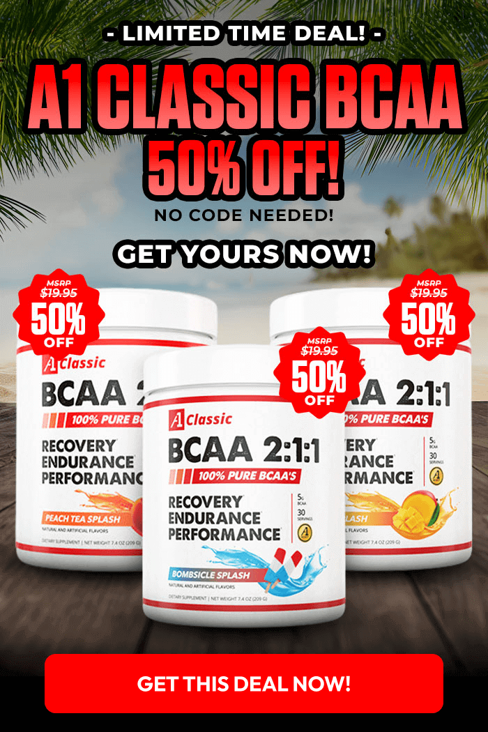 LIMITED TIME DEAL = A1 CLASSIC BCAA 50% OFF! NO CODE NEEDED!